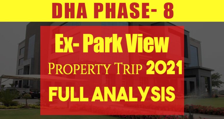 DHA Phase 8 Ex Park View | Property Trip 2021 | Full Analysis | Commercial & Residential